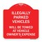 Signmission Illegally Parked Vehicles Towed Owners Expense, Red & White Alum Sign, 18" L, 18" H, RW-1818-23897 A-DES-RW-1818-23897 - alternate 1